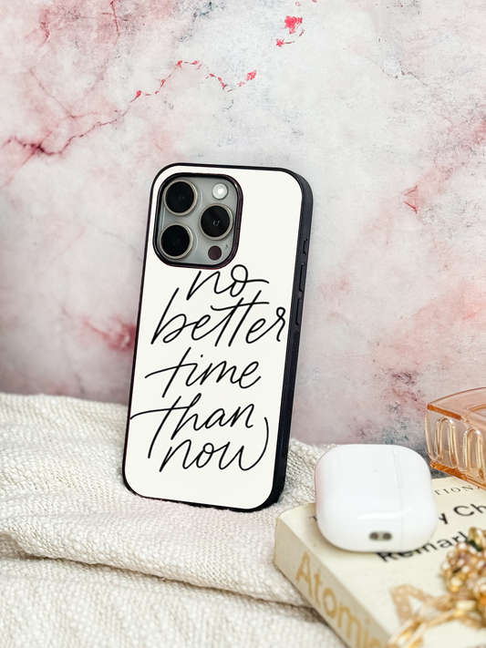 No Better Time Back Cover For iPhone 11,12,13,14,15,16 Models